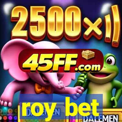 roy bet